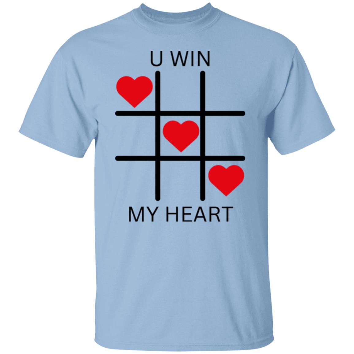 U WIN MY HEART T-Shirt