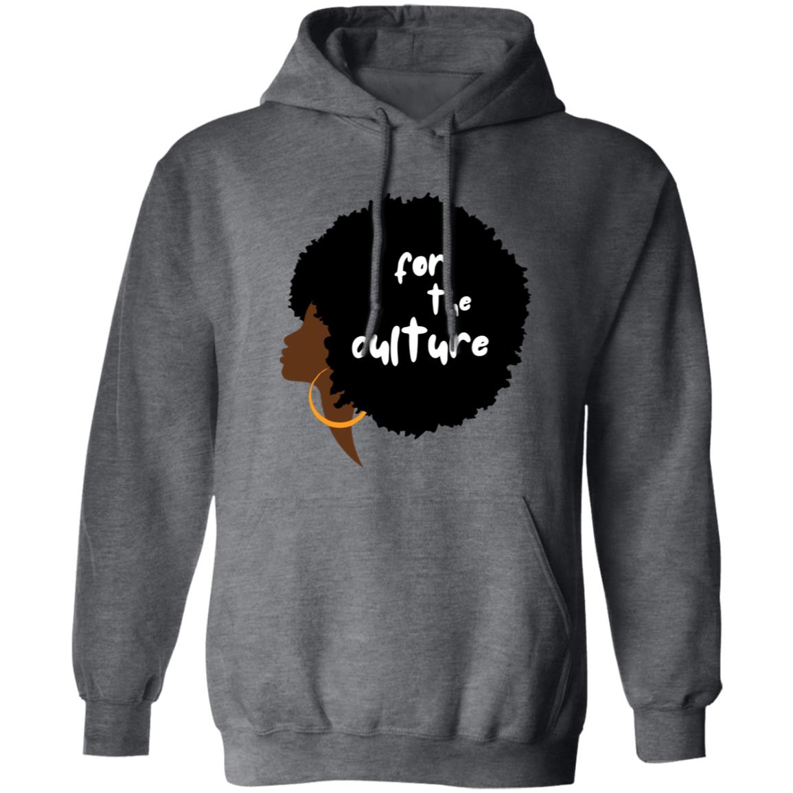 for the culture  Pullover (UNISEX) Hoodie