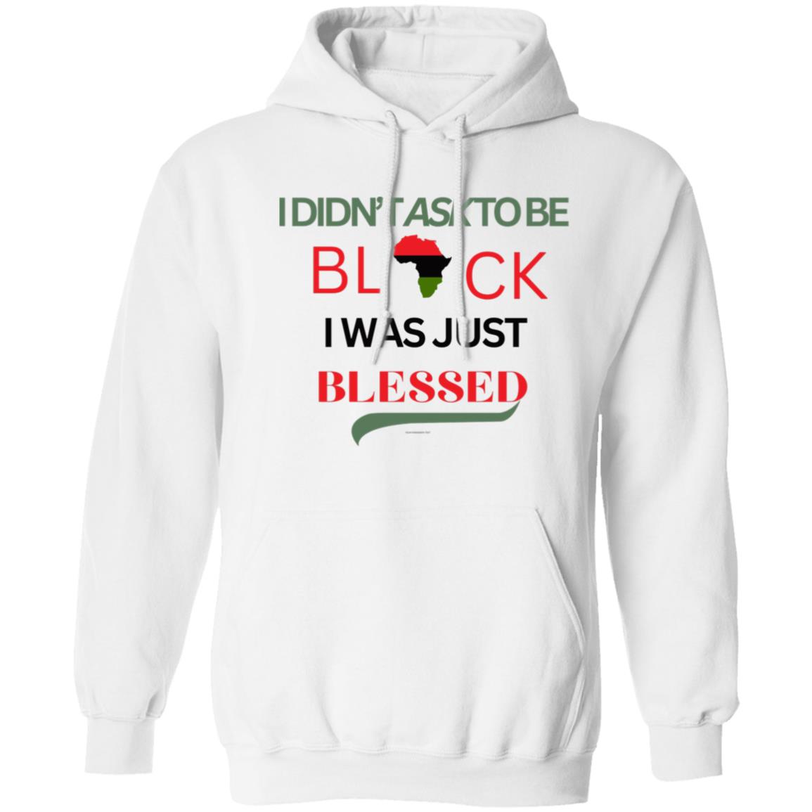 I DIDNT ASK TO BE BLACK...(UNISEX) Pullover Hoodie